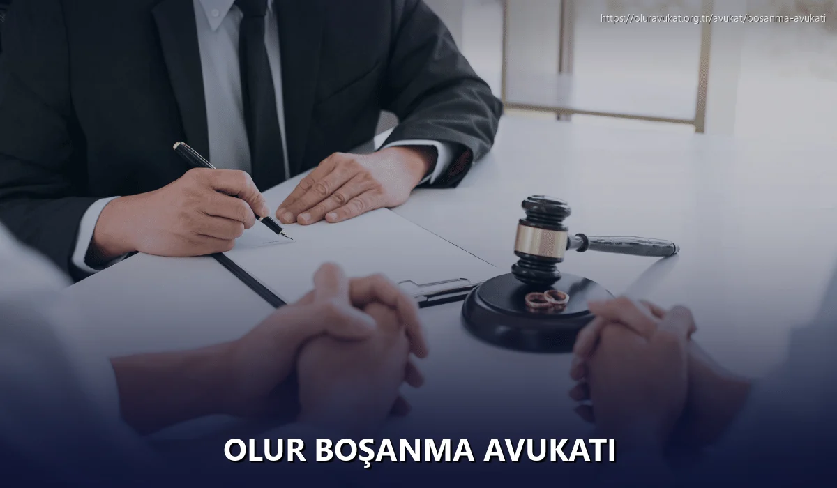 Olur Boşanma Avukatı