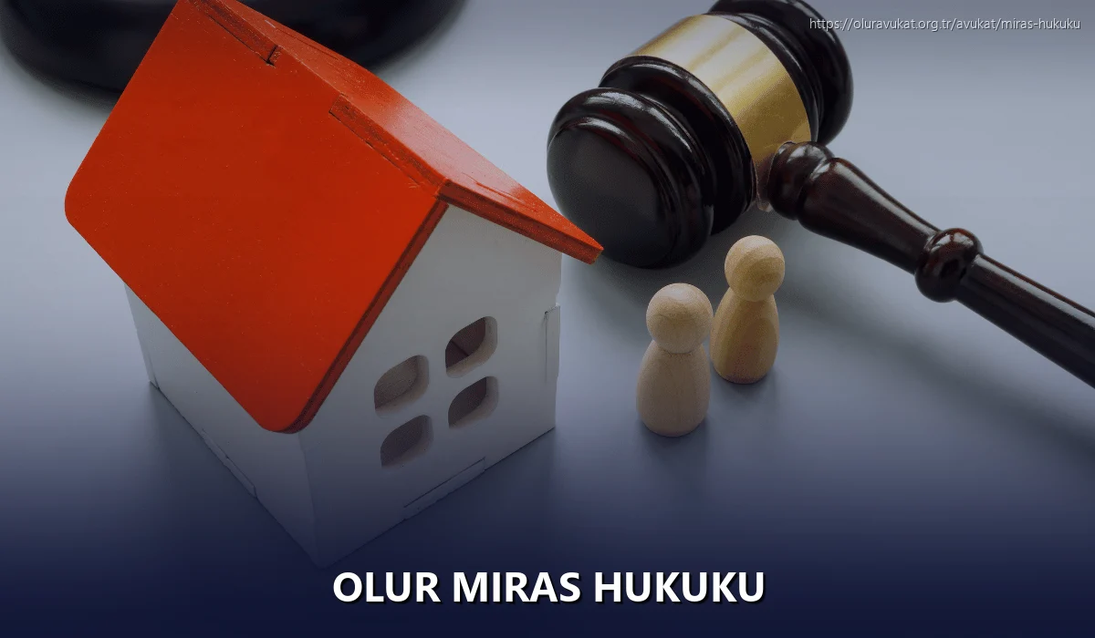Olur Miras Hukuku